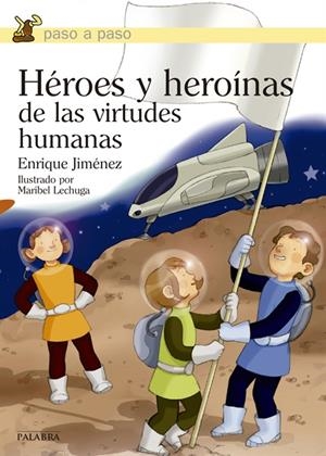 HÉROES Y HEROINAS DE LAS VIRTUDES HUMANAS | 9788498409291 | JIMÉNEZ, ENRIQUE | Galatea Llibres | Librería online de Reus, Tarragona | Comprar libros en catalán y castellano online