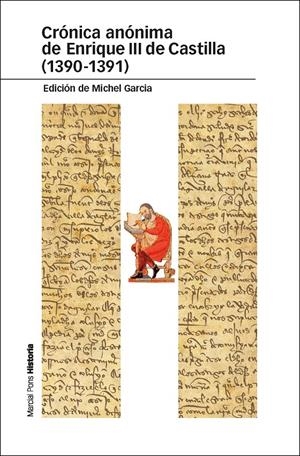 CRÓNICA ANÓNIMA DE ENRIQUE III DE CASTILLA (1390-1391) | 9788415963042 | GARCÍA, MICHEL | Galatea Llibres | Llibreria online de Reus, Tarragona | Comprar llibres en català i castellà online