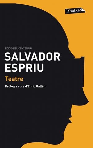 TEATRE ESPRIU | 9788499307626 | ESPRIU, SALVADOR | Galatea Llibres | Llibreria online de Reus, Tarragona | Comprar llibres en català i castellà online