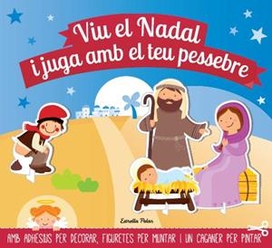 VIU EL NADAL I JUGA AMB EL TEU PESSEBRE | 9788490572443 | Galatea Llibres | Llibreria online de Reus, Tarragona | Comprar llibres en català i castellà online