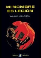 MI NOMBRE ES LEGION | 9788435020749 | ZELAZNY, ROGER | Galatea Llibres | Llibreria online de Reus, Tarragona | Comprar llibres en català i castellà online