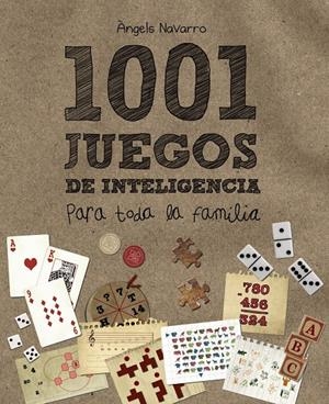 1001 JUEGOS DE INTELIGENCIA PARA TODA LA FAMILIA | 9788466795265 | NAVARRO I SIMÓN, ÀNGELS | Galatea Llibres | Llibreria online de Reus, Tarragona | Comprar llibres en català i castellà online
