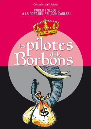 LES PILOTES DELS BORBONS | 9788490341742 | CAPDEVILA, GERMÀ/VILLARROYA, JOAN/VILÀ, DANI/VIDAL, JAUME/SALA, XEVI/RIERA, MIQUEL/RIBERA, CARLES/PU | Galatea Llibres | Librería online de Reus, Tarragona | Comprar libros en catalán y castellano online