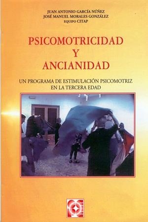 PSICOMOTRICIDAD Y ANCIANIDAD | 9788478692569 | GARCIA NUÑEZ, JUAN ANTONIO | Galatea Llibres | Librería online de Reus, Tarragona | Comprar libros en catalán y castellano online
