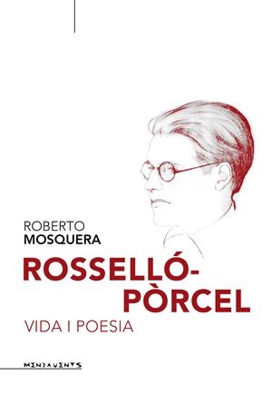 ROSSELLÓ-PÒRCEL, VIDA I POESIA | 9788415432586 | MOSQUERA CASTELL, ROBERTO | Galatea Llibres | Librería online de Reus, Tarragona | Comprar libros en catalán y castellano online