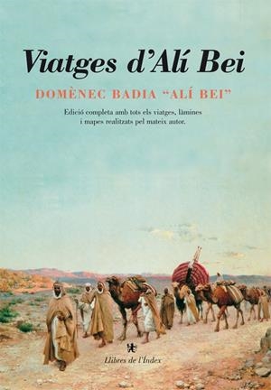 VIATGES D'ALÍ BEI | 9788494133817 | BADIA, DOMÈNEC | Galatea Llibres | Llibreria online de Reus, Tarragona | Comprar llibres en català i castellà online