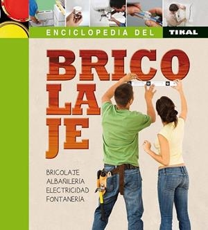 ENCICLOPEDIA DEL BRICOLAJE | 9788499282305 | Galatea Llibres | Librería online de Reus, Tarragona | Comprar libros en catalán y castellano online