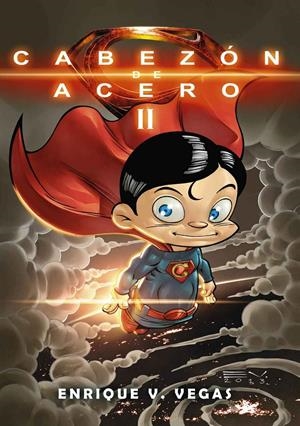 EL CABEZÓN DE ACERO 2 | 9788415932123 | VEGAS, ENRIQUE | Galatea Llibres | Llibreria online de Reus, Tarragona | Comprar llibres en català i castellà online