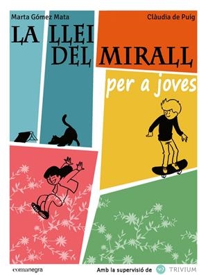 LA LLEI DEL MIRALL PER A JOVES | 9788415097990 | GÓMEZ, MARTA | Galatea Llibres | Llibreria online de Reus, Tarragona | Comprar llibres en català i castellà online