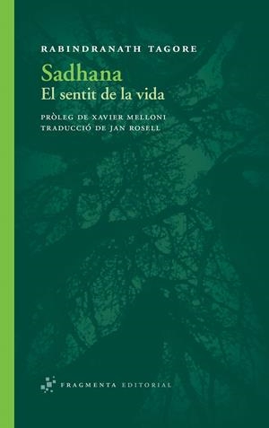 SADHANA | 9788492416813 | TAGORE, RABINDRANATH | Galatea Llibres | Llibreria online de Reus, Tarragona | Comprar llibres en català i castellà online