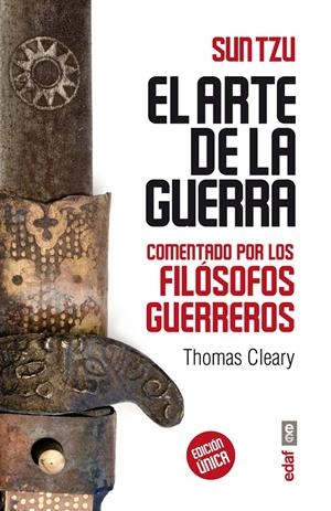 EL ARTE DE LA GUERRA COMENTADO POR LOS FILOSOFOS GUERREROS | 9788441433632 | CLEARY, THOMAS | Galatea Llibres | Librería online de Reus, Tarragona | Comprar libros en catalán y castellano online
