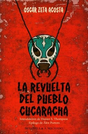 LA REVUELTA DEL PUEBLO CUCARACHA | 9788477742159 | ZETA ACOSTA, ÓSCAR | Galatea Llibres | Llibreria online de Reus, Tarragona | Comprar llibres en català i castellà online