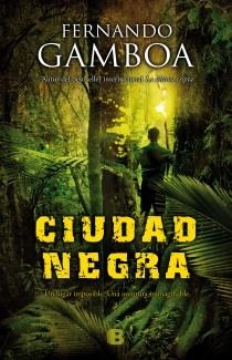 CIUDAD NEGRA | 9788466654067 | GAMBOA, FERNANDO | Galatea Llibres | Llibreria online de Reus, Tarragona | Comprar llibres en català i castellà online