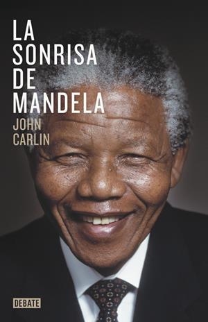 LA SONRISA DE MANDELA | 9788499923970 | CARLIN, JOHN | Galatea Llibres | Librería online de Reus, Tarragona | Comprar libros en catalán y castellano online
