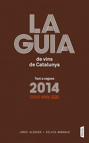 GUIA DE VINS DE CATALUNYA 2014 | 9788498092776 | JORDI ALCOVER MESTRES | Galatea Llibres | Librería online de Reus, Tarragona | Comprar libros en catalán y castellano online