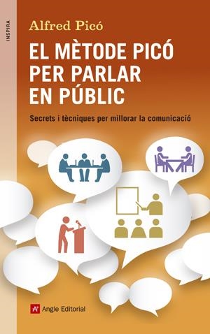 EL MÈTODE PICÓ PER PARLAR EN PÚBLIC | 9788415695394 | PICÓ SENTELLES, ALFRED | Galatea Llibres | Librería online de Reus, Tarragona | Comprar libros en catalán y castellano online