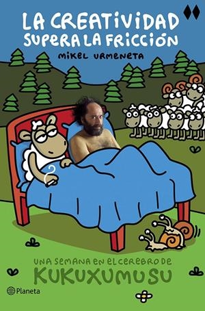 LA CREATIVIDAD SUPERA LA FRICCIÓN | 9788408121466 | URMENETA, MIKEL | Galatea Llibres | Librería online de Reus, Tarragona | Comprar libros en catalán y castellano online