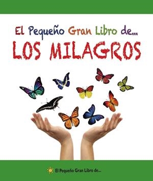 EL PEQUEÑO GRAN LIBRO DE... LOS MILAGROS | 9788492892730 | Galatea Llibres | Librería online de Reus, Tarragona | Comprar libros en catalán y castellano online