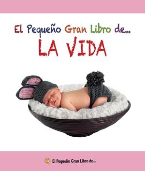 EL PEQUEÑO GRAN LIBRO DE... LA VIDA | 9788492892563 | Galatea Llibres | Librería online de Reus, Tarragona | Comprar libros en catalán y castellano online