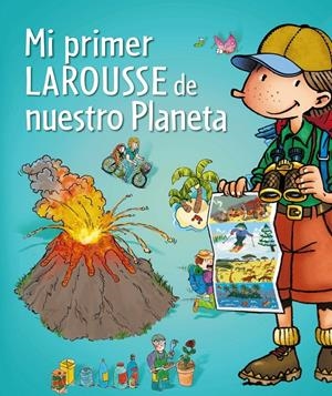 MI PRIMER LAROUSSE DE NUESTRO PLANETA | 9788415785286 | Galatea Llibres | Llibreria online de Reus, Tarragona | Comprar llibres en català i castellà online