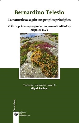 LA NATURALEZA SEGÚN SUS PROPIOS PRINCIPIOS | 9788430958368 | TELESIO, BERNARDINO | Galatea Llibres | Librería online de Reus, Tarragona | Comprar libros en catalán y castellano online