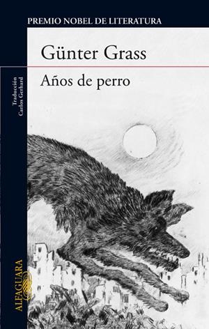 AÑOS DE PERRO | 9788420406992 | GRASS, GÜNTER | Galatea Llibres | Librería online de Reus, Tarragona | Comprar libros en catalán y castellano online