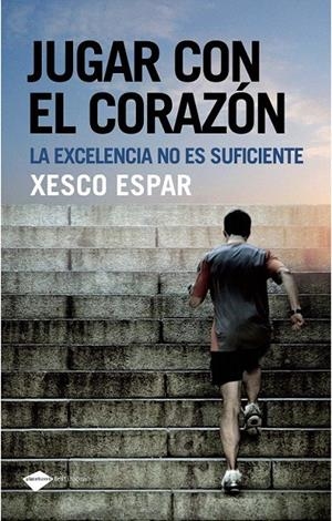 JUGAR CON EL CORAZÓN | 9788496981751 | XESCO ESPAR | Galatea Llibres | Llibreria online de Reus, Tarragona | Comprar llibres en català i castellà online