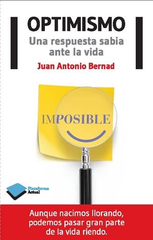 OPTIMISMO | 9788415750666 | JUAN ANTONIO BERNAD | Galatea Llibres | Librería online de Reus, Tarragona | Comprar libros en catalán y castellano online