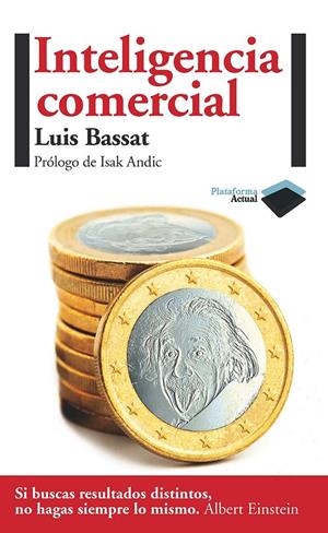 INTELIGENCIA COMERCIAL | 9788415115304 | LUIS BASSAT | Galatea Llibres | Llibreria online de Reus, Tarragona | Comprar llibres en català i castellà online