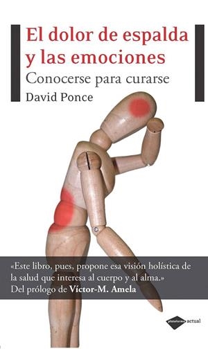 EL DOLOR DE ESPALDA Y LAS EMOCIONES | 9788496981881 | DAVID PONCE | Galatea Llibres | Llibreria online de Reus, Tarragona | Comprar llibres en català i castellà online
