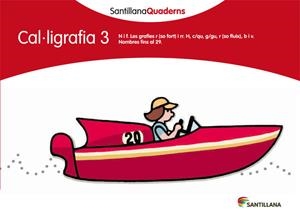 CAL·LIGRAFIA 3 (SANTILLANA QUADERNS) | 9788468013619 | VARIOS AUTORES | Galatea Llibres | Librería online de Reus, Tarragona | Comprar libros en catalán y castellano online