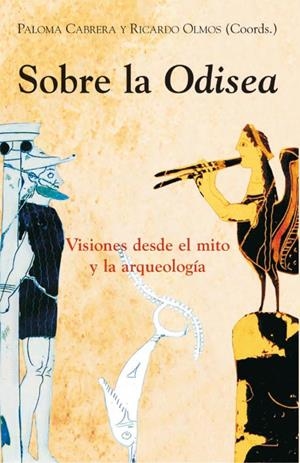 SOBRE LA ODISEA | 9788486547684 | CABRERA, PALOMA / OLMOS, RICARDO | Galatea Llibres | Llibreria online de Reus, Tarragona | Comprar llibres en català i castellà online