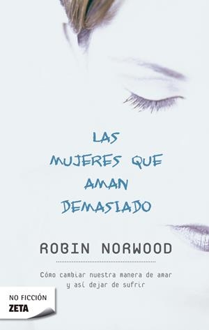 MUJERES QUE AMAN DEMASIADO, LAS | 9788496546875 | NORWOOD, ROBIN | Galatea Llibres | Llibreria online de Reus, Tarragona | Comprar llibres en català i castellà online