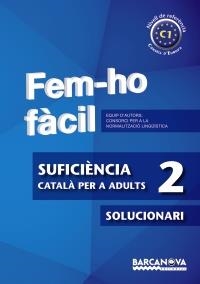 FEM-HO FÀCIL SUFICIÈNCIA 2 C1 SOLUCIONARI | 9788448928551 | Galatea Llibres | Librería online de Reus, Tarragona | Comprar libros en catalán y castellano online