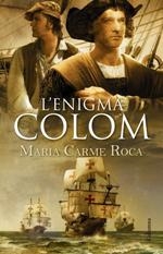 L'ENIGMA COLOM | 9788466418164 | ROCA, MARIA DEL CARME | Galatea Llibres | Librería online de Reus, Tarragona | Comprar libros en catalán y castellano online