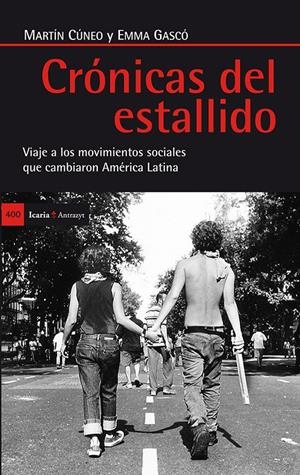 CRÓNICAS DEL ESTALLIDO | 9788498885552 | CÚNEO SCHLAEN, MARTÍN/GASCÓ FALQUE, EMMA | Galatea Llibres | Librería online de Reus, Tarragona | Comprar libros en catalán y castellano online