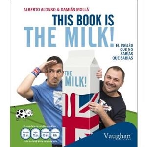 THIS BOOK IS THE MILK | 9788415978961 | ALONSO, A | Galatea Llibres | Librería online de Reus, Tarragona | Comprar libros en catalán y castellano online