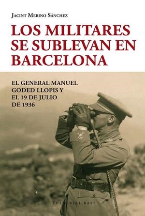 LOS MILITARES SE SUBLEVAN EN BARCELONA | 9788415706083 | MERINO SÁNCHEZ, JACINT | Galatea Llibres | Llibreria online de Reus, Tarragona | Comprar llibres en català i castellà online