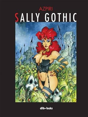 SALLY GOTHIC | 9788415850205 | AZPIRI | Galatea Llibres | Librería online de Reus, Tarragona | Comprar libros en catalán y castellano online