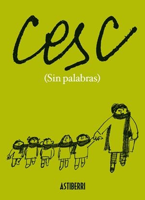 SIN PALABRAS | 9788415685425 | CESC | Galatea Llibres | Llibreria online de Reus, Tarragona | Comprar llibres en català i castellà online