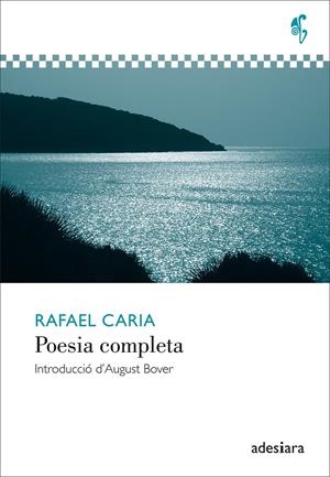 POESIA COMPLETA CARIA | 9788492405701 | CARIA, RAFAEL | Galatea Llibres | Librería online de Reus, Tarragona | Comprar libros en catalán y castellano online