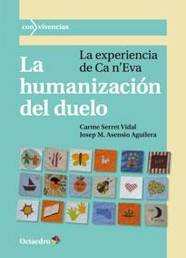 LA HUMANIZACIÓN DEL DUELO | 9788499214429 | ASENSIO AGUILERA, JOSE Mª/SERRET VIDAL, CARME | Galatea Llibres | Llibreria online de Reus, Tarragona | Comprar llibres en català i castellà online