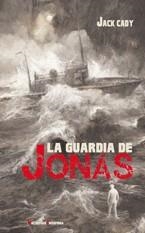 LA GUARDIA DE JONÁS | 9788477027553 | CADY, JACK | Galatea Llibres | Librería online de Reus, Tarragona | Comprar libros en catalán y castellano online