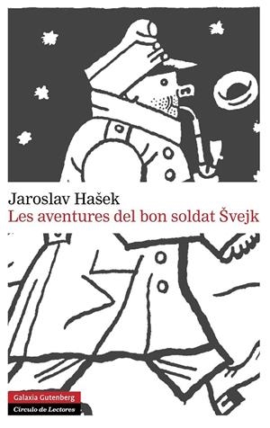 LES AVENTURES DEL BON SOLDAT SVEJK | 9788415863571 | HASEK, JAROSLAV | Galatea Llibres | Llibreria online de Reus, Tarragona | Comprar llibres en català i castellà online