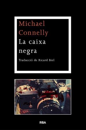 LA CAIXA NEGRA | 9788482646152 | CONNELLY, MICHAEL | Galatea Llibres | Llibreria online de Reus, Tarragona | Comprar llibres en català i castellà online