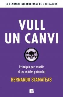 VULL UN CANVI | 9788466653763 | STAMATEAS, BERNARDO | Galatea Llibres | Llibreria online de Reus, Tarragona | Comprar llibres en català i castellà online