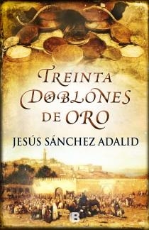 TREINTA DOBLONES DE ORO | 9788466654043 | SANCHEZ ADALID, JESUS | Galatea Llibres | Librería online de Reus, Tarragona | Comprar libros en catalán y castellano online