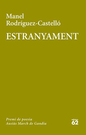 ESTRANYAMENT | 9788429772081 | RODRÍGUEZ CASTELLÓ, MANEL | Galatea Llibres | Llibreria online de Reus, Tarragona | Comprar llibres en català i castellà online