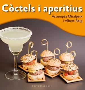 CÒCTELS I APERITIUS | 9788415711698 | ROIG, ALBERT/MIRALPEIX, ASSUMPTA | Galatea Llibres | Llibreria online de Reus, Tarragona | Comprar llibres en català i castellà online