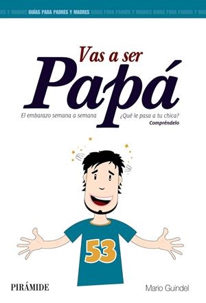 VAS A SER PAPÁ | 9788436829914 | GUINDEL, MARIO | Galatea Llibres | Llibreria online de Reus, Tarragona | Comprar llibres en català i castellà online